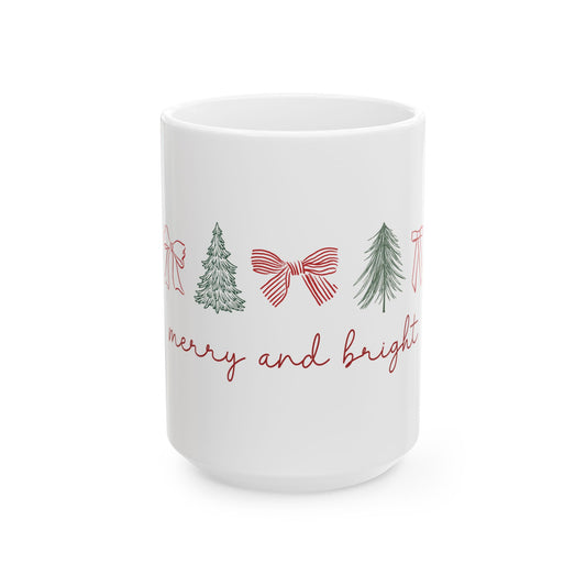 Merry and Bright Holiday Mug — Festive Trees & Bows Ceramic Coffee Cup (11oz & 15oz)