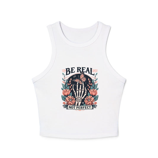 Be Real Not Perfect Floral Skeleton Racer Tank