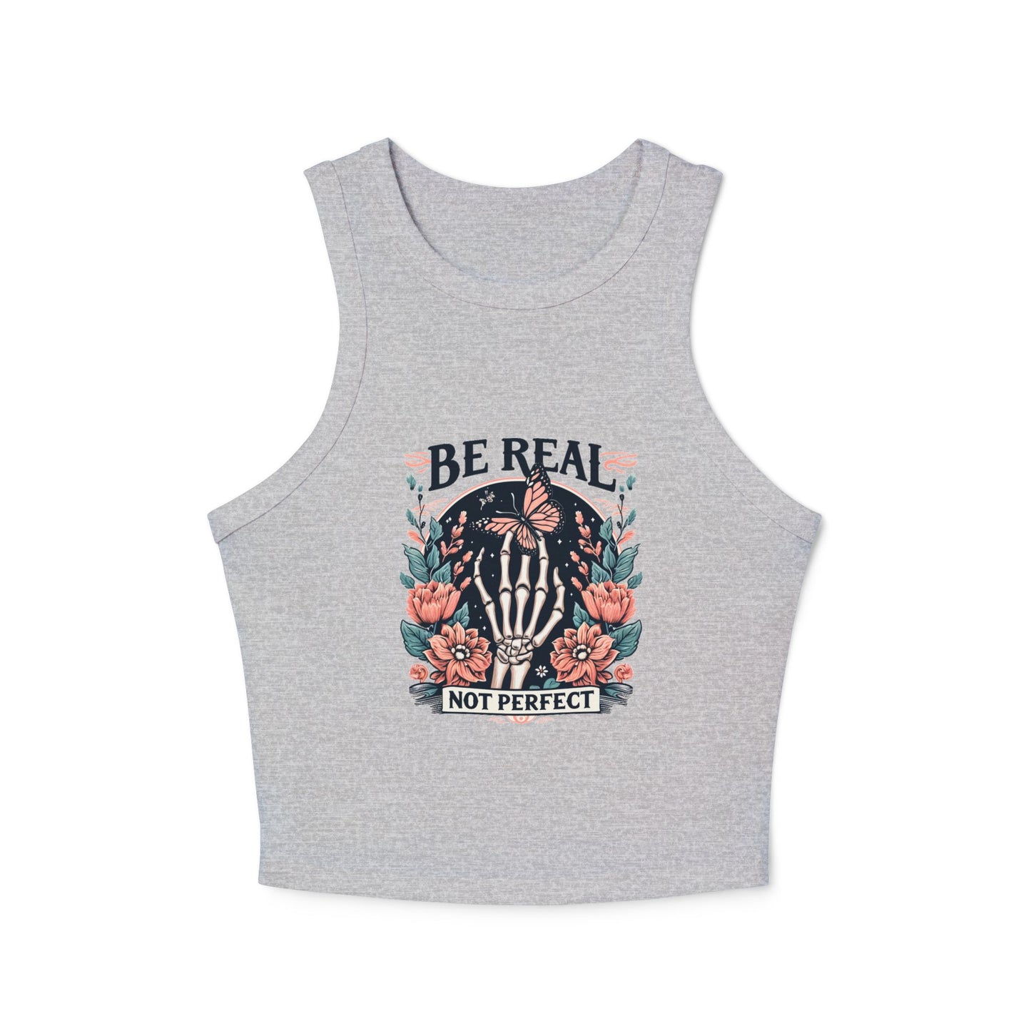 Be Real Not Perfect Floral Skeleton Racer Tank